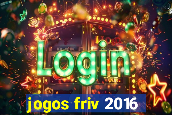 jogos friv 2016